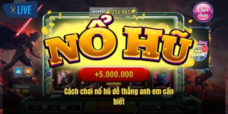 Game Nổ Hũ Là Gì? Cách Chơi Hiệu Quả Và Mẹo Thắng Lớn 4 cach-choi-no-hu-de-thang-anh-em-can-biet