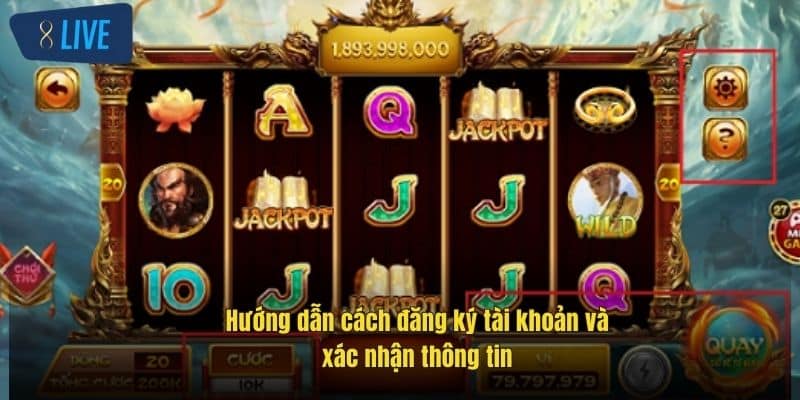 Nổ Hũ Tặng Code Tân Thủ 8Live – Cơ Hội Vàng Cho Người Mới 3 huong-dan-cach-dang-ky-tai-khoan-va-xac-nhan-thong-tin