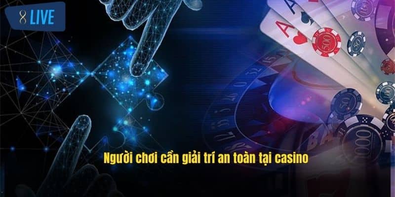 Chơi Casino An Toàn: Bí Quyết Tránh Rủi Ro Khi Cá Cược 2 nguoi-choi-can-giai-tri-an-toan-tai-casino (1)