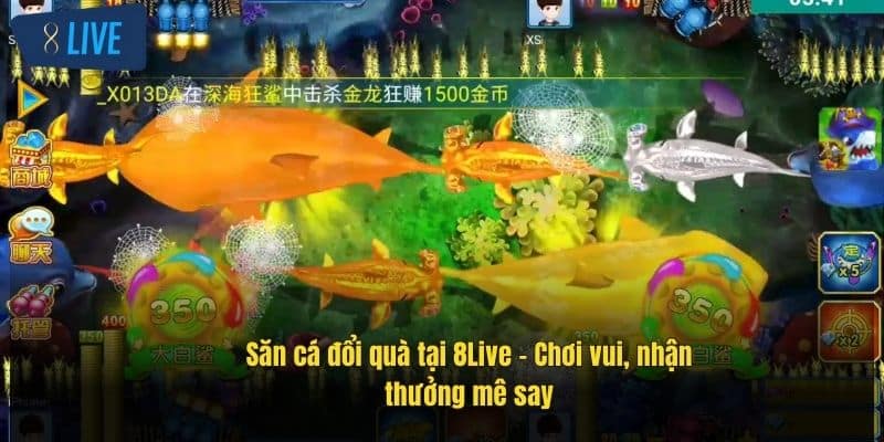 Bắn Cá 8Live – Săn Thưởng Cực Đỉnh, Đổi Quà Siêu Hấp Dẫn 3 san-ca-doi-qua-tai-8live-–-choi-vui-nhan-thuong-me-say