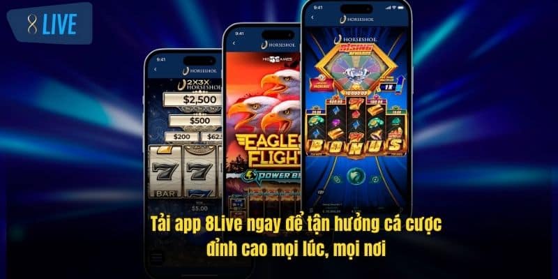 Tải App 8Live - Trải Nghiệm Cá Cược Đỉnh Cao Mọi Lúc 1 tai-app-8live-ngay-de-tan-huong-ca-cuoc-dinh-cao-moi-luc-moi-noi
